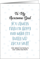 To My Awesome Dad, You Always Make Me Happy Fathers Day Blue Graphic card
