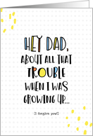Hey Dad, Trouble When I Was Growing Up Colorful Graphic Blank Inside card
