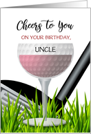 Cheers to You Custom Front Uncle Wine Golf Happy Birthday card