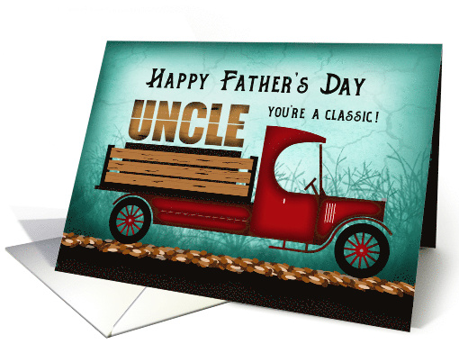 Uncle Old Classic Delivery Truck Happy Fathers Day card (1571100)