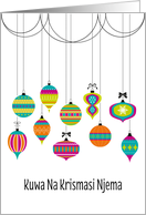 Colorful Dangling Ornaments Christmas Greetings in Swahili card