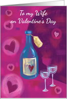 To my Wife on Valentine’s Day Bottle hearts card