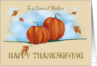 Special Mother Happy Thanksgiving Pumpkins card