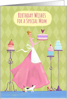 Special Mom Birthday Wishes Lady Cake stands card