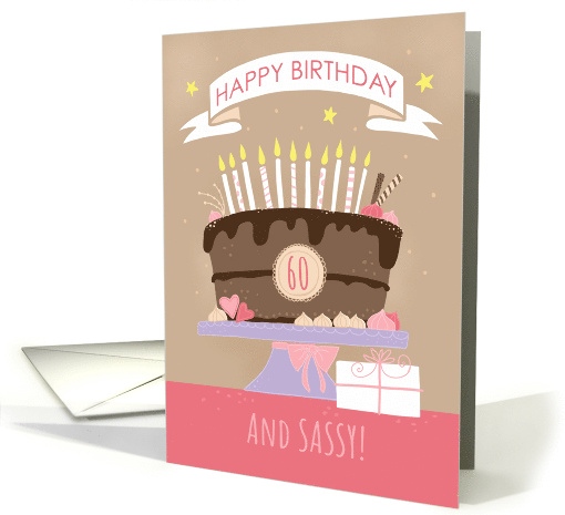 60 and Sassy Chocolate Birthday Cake card (1674572)