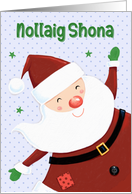 Nollaig Shona Irish Gaelic Christmas Cute Smiling Santa Claus card