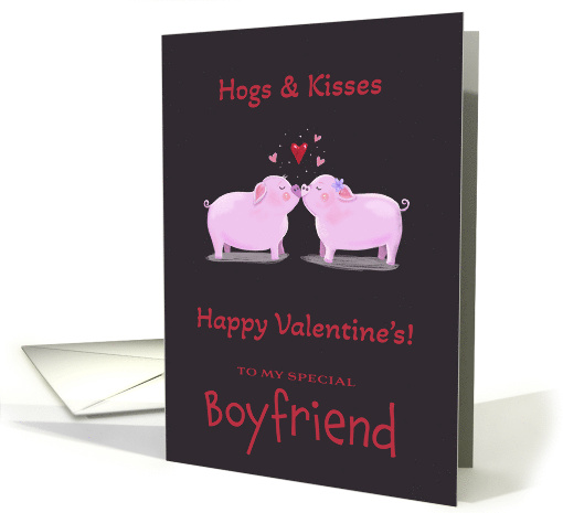 Boyfriend Hogs and Kisses Valentine card (1816818)