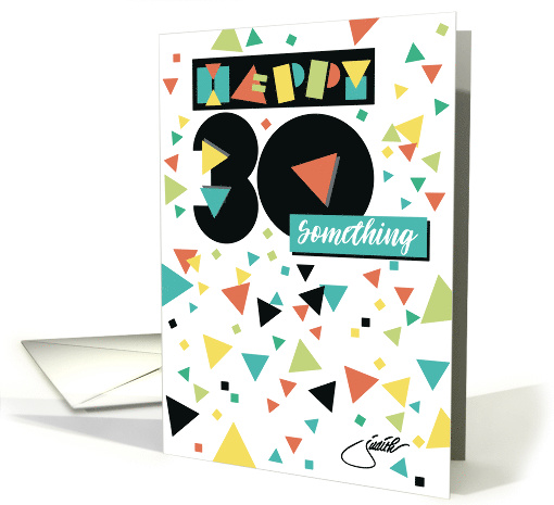 Happy 30 Something Getting Older Birthday card (1580246)