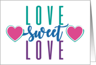 Invitation LOVE Sweet LOVE Soft Colors Calligraphy & Hearts Art card