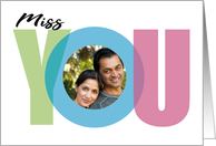 Miss You Oh Word MISSING YOU Fun Typography Photo card