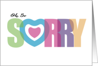 Oh So Sorry Typographic Apology Support Sympathy Encouragement Theme card