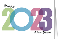 Happy New Year 2023 Cheery Simple Colorful Year Specific Greeting card