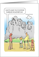 Mother’s Day Mount Rushmore card