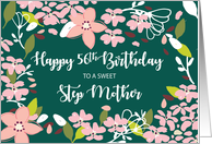 Step Mother 56th Birthday Green Flowers card