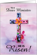 Minister Easter He is Risen Cross Watercolor Flowers card