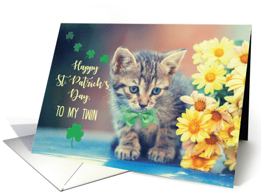 My Twin St. Patricks Day Kitten with Yellow Daisies card (1601256)