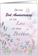 Brother Custom Year 3rd Anniversary of Loss Watercolor Florals and Bra card