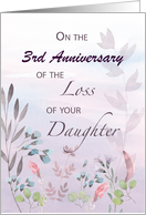 Daughter Custom Year 3rd Anniversary of Loss Watercolor Florals and Br card