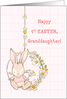 Granddaughter First 1st Easter Cute Bunny on Flower Swing card