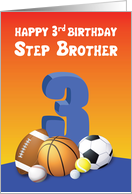 Step Brother 3rd Birthday Sports Balls card
