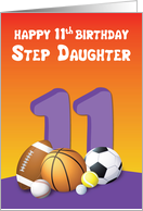Step Daughter 11th Birthday Sports Balls card