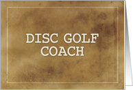 Disc Golf Coach Thanks Definition Simple Brown Grunge Like card