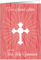 Sister First Communion Cross and Rays on Pink Wood card