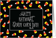 National Candy Corn Day Humor on Black card