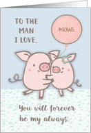 Husband Custom Name Michael Happy Anniversary Cute Pigs card