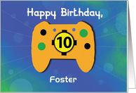 Custom Name Foster 10 Year Old Birthday Gamer Controller card