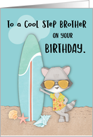 Step Brother Birthday Beach Funny Cool Raccoon in Sunglasses card