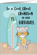 Age 15 Great Grandson Birthday Beach Funny Cool Raccoon in Sunglasses card