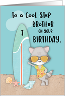 Age 7 Step Brother Birthday Beach Funny Cool Raccoon in Sunglasses card