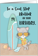 Age 14 Step Brother Birthday Beach Funny Cool Raccoon in Sunglasses card