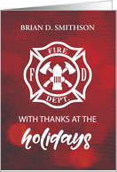 Custom Name Firefighter Happy Holidays Thank You Emblem on Red Bokeh card