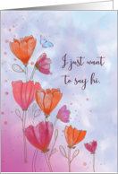 Just to Say Hi Orange and Pink Flowers and Butterfly card