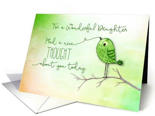 For Daughter Bird on Branch Nice Thought of You card (1714830)