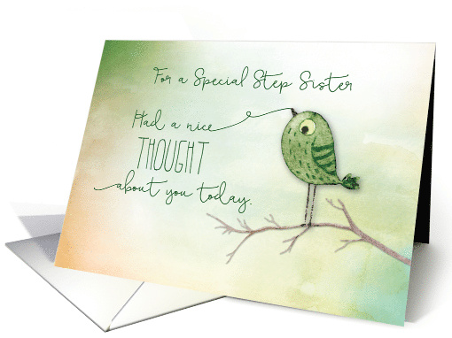 For Special Step Sister Bird on Branch Nice Thought of You card