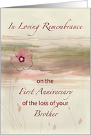 Remembrance 1st Anniversary of Loss of Brother Flowers Watercolor Look card