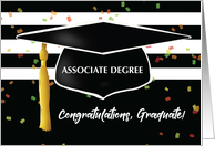 Graduation Associate Degree With Cap and Black White Stripes and Confe card