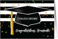 Graduation College Degree with Cap and Black White Stripes card