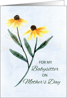 Babysitter on Mothers Day Two Cone Flowers card