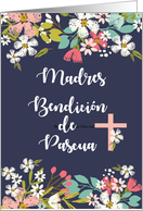 Spanish Mother Easter Blessings with Flowers on Navy card