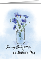 Babysitter Mothers Day Cornflowers in Mason Jar card