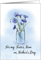 Foster Mom Mothers Day Cornflowers in Mason Jar card