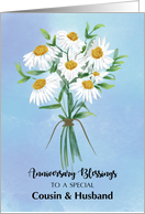 For Cousin and Husband Wedding Anniversary Blessings Bouquet of Daisiy card