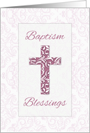 Girl Baptism Blessings Pink Cross with Damask Swirls card