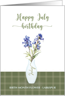 July Birthday Larkspur Birth Month Flower card