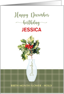 December Birthday Custom Name Birth Month Flower Holly card