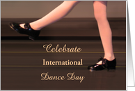 Happy International Dance Day April 29 with Tap Dancer on Stage card